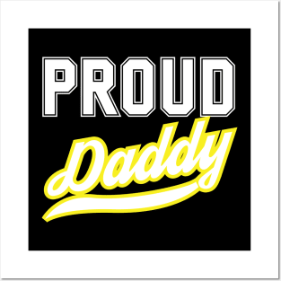Proud Daddy Posters and Art